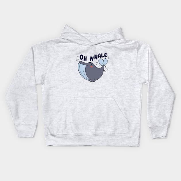 Oh Whale Funny Saying Pun of Oh Well Kids Hoodie by Owlora Studios